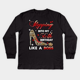 Stepping into my 56th birthday like a boss Kids Long Sleeve T-Shirt